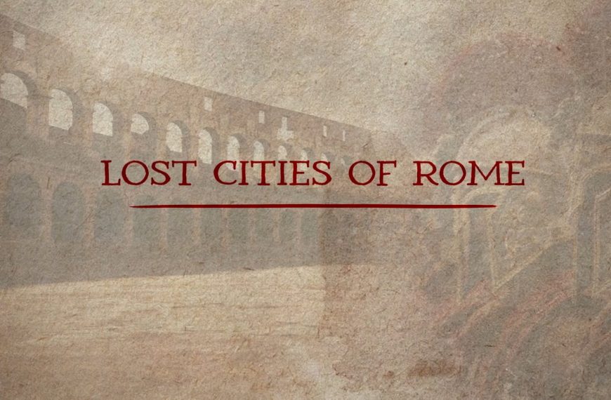 Lost Cities of Rome